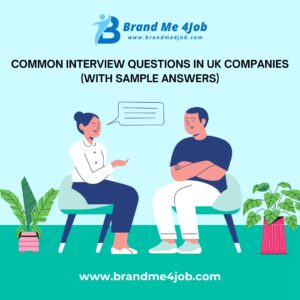 Read more about the article Common Interview Questions in UK Companies (With Sample Answers)