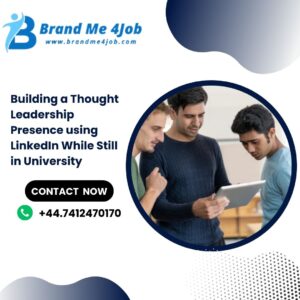 Read more about the article Building a Thought Leadership Presence using LinkedIn While Still in University