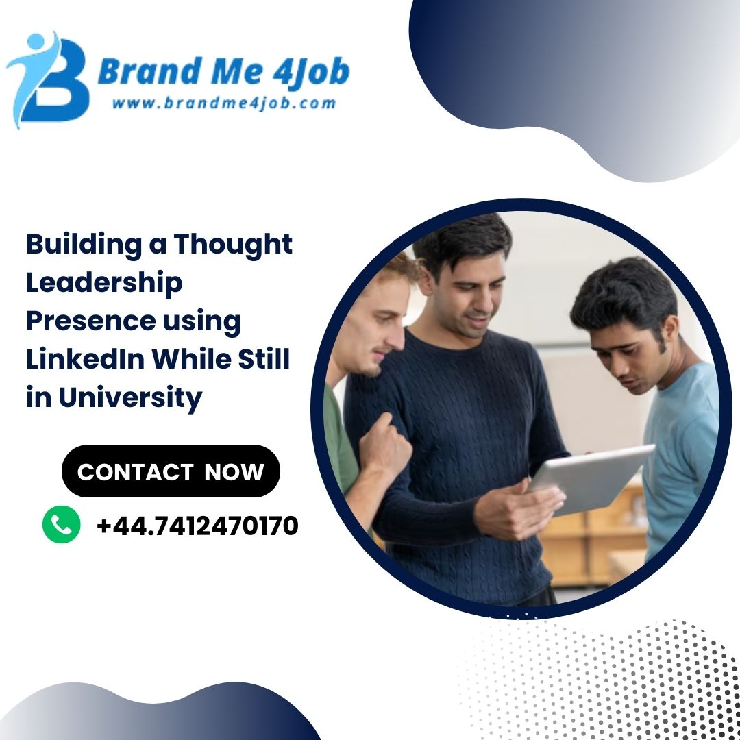Read more about the article Building a Thought Leadership Presence using LinkedIn While Still in University