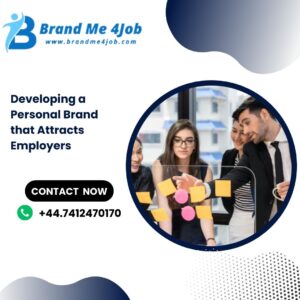Developing a Personal Brand that Attracts Employers