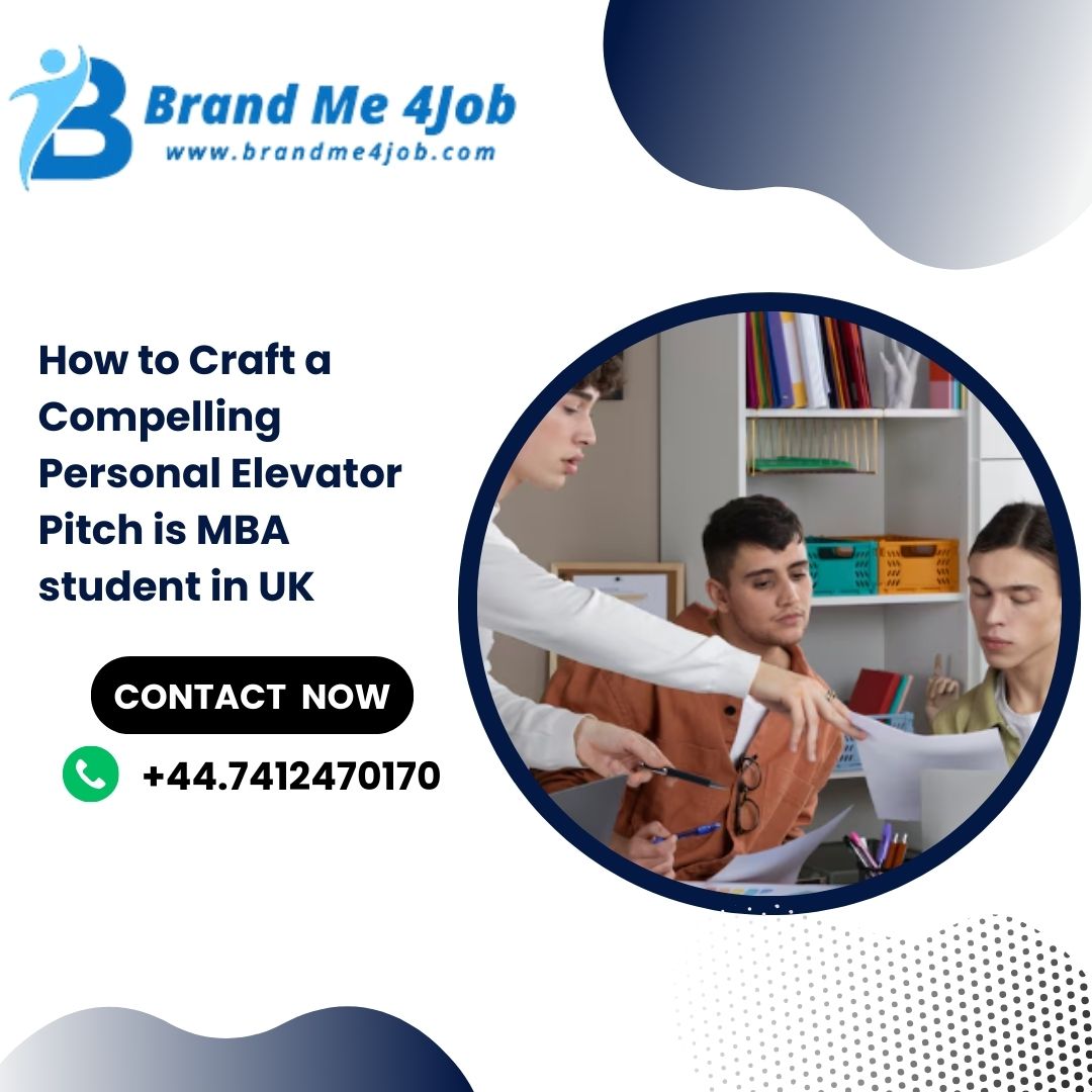 Read more about the article How to Craft a Compelling Personal Elevator Pitch is MBA student in UK