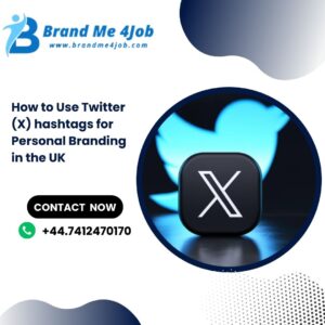 Read more about the article How to Use Twitter (X) hashtags for Personal Branding in the UK
