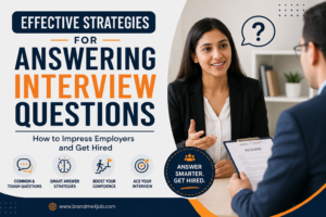 Effective Strategies for Answering Interview Questions | BrandMe4Job