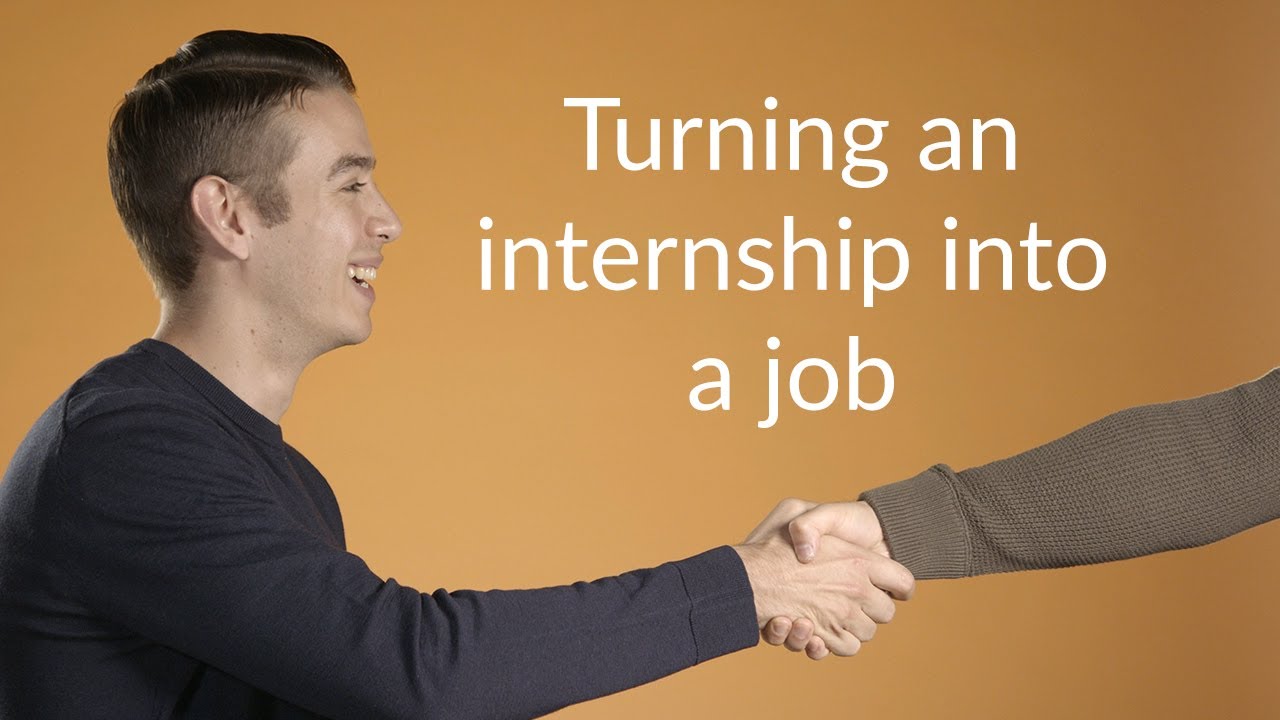 Turning an Internship into a Job