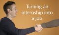 Turning Internship into Job