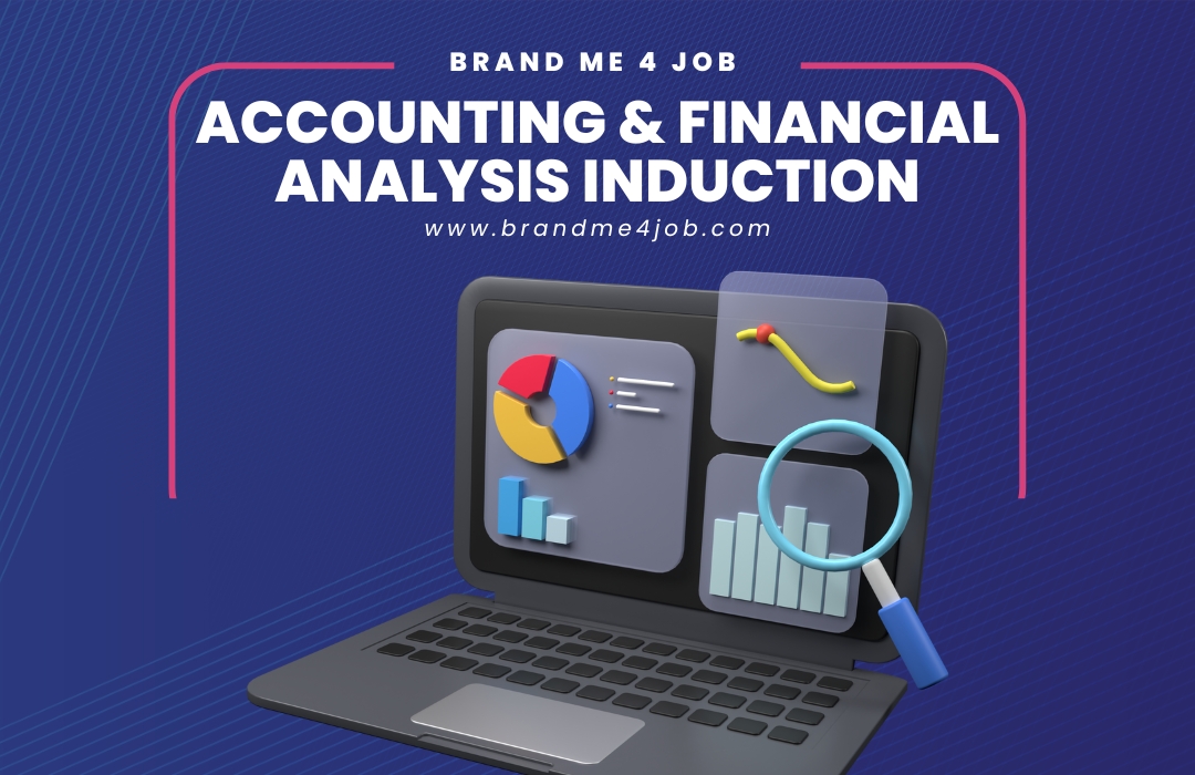 Job Skills Training Induction – Accounting & Financial Analysis