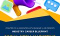 11. Industry Career Blueprint - Social Media Marketing