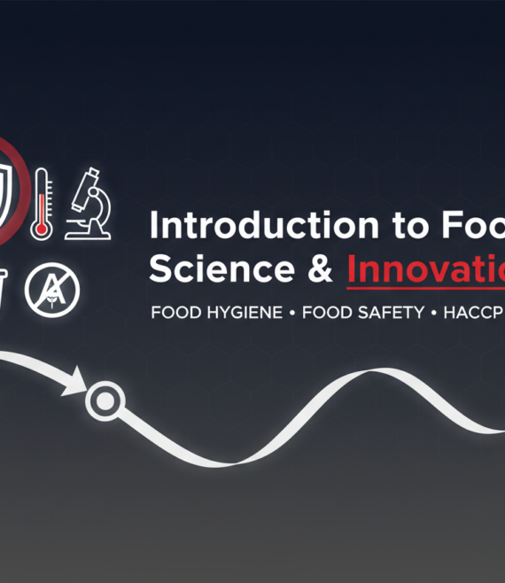 Introduction to Food Science & Innovation